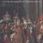 خرید و دانلود نسخه کامل کتاب The Age of Napoleon: Costume from Revolution to Empire, 1789-1815