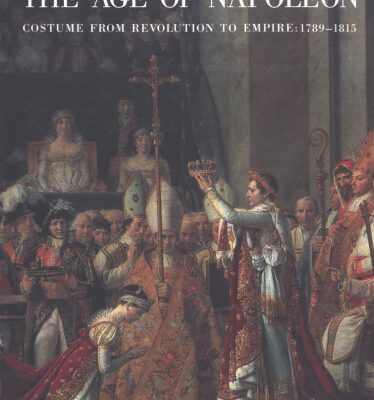 خرید و دانلود نسخه کامل کتاب The Age of Napoleon: Costume from Revolution to Empire, 1789-1815