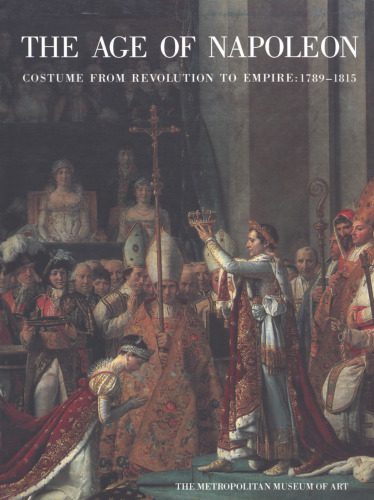 خرید و دانلود نسخه کامل کتاب The Age of Napoleon: Costume from Revolution to Empire, 1789-1815_68f20d31027c7.jpeg خرید و دانلود نسخه کامل کتاب The Age of Napoleon: Costume from Revolution to Empire, 1789-1815
