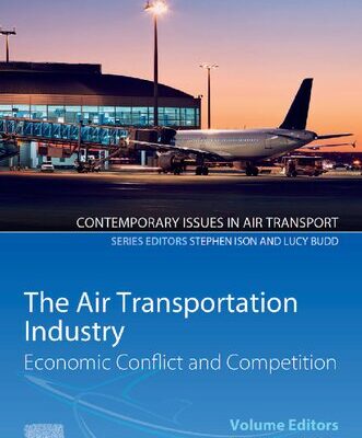 خرید و دانلود نسخه کامل کتاب The Air Transportation Industry: Economic Conflict and Competition
