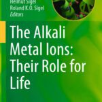 خرید و دانلود نسخه کامل کتاب The Alkali Metal Ions: Their Role for Life