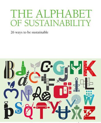 خرید و دانلود نسخه کامل کتاب The Alphabet of Sustainability : 26 Ways to be Sustainable
