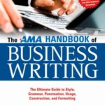 خرید و دانلود نسخه کامل کتاب The AMA Handbook of Business Writing: The Ultimate Guide to Style, Grammar, Punctuation, Usage, Construction, and Formatting