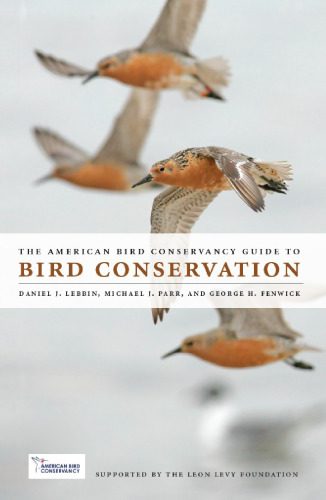 خرید و دانلود نسخه کامل کتاب The American Bird Conservancy Guide to Bird Conservation_68e8161618ce4.jpeg خرید و دانلود نسخه کامل کتاب The American Bird Conservancy Guide to Bird Conservation