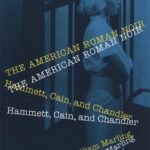 خرید و دانلود نسخه کامل کتاب The American Roman Noir: Hammett, Cain, and Chandler