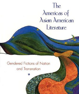 خرید و دانلود نسخه کامل کتاب The Americas of Asian American Literature