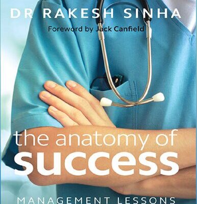 خرید و دانلود نسخه کامل کتاب The Anatomy of success :management lessons from a Surgeon