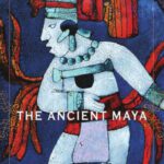 خرید و دانلود نسخه کامل کتاب The Ancient Maya (Myths of the World)