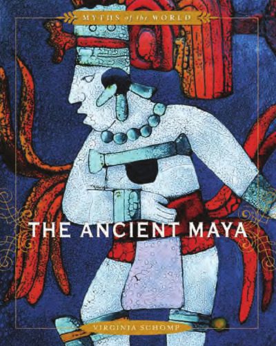 خرید و دانلود نسخه کامل کتاب The Ancient Maya (Myths of the World)_68eca67a0ca41.jpeg خرید و دانلود نسخه کامل کتاب The Ancient Maya (Myths of the World)