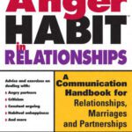 خرید و دانلود نسخه کامل کتاب The Anger Habit in Relationships: A Communication Workbook for Relationships, Marriages and Partnerships