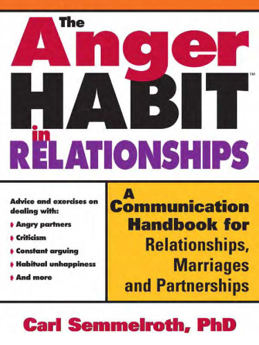 خرید و دانلود نسخه کامل کتاب The Anger Habit in Relationships: A Communication Workbook for Relationships, Marriages and Partnerships_68f6b27aa5e99.jpeg خرید و دانلود نسخه کامل کتاب The Anger Habit in Relationships: A Communication Workbook for Relationships, Marriages and Partnerships