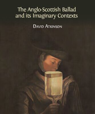 خرید و دانلود نسخه کامل کتاب The Anglo-Scottish Ballad and Its Imaginary Contexts