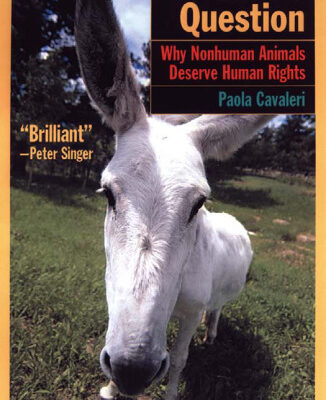 خرید و دانلود نسخه کامل کتاب The Animal Question: Why Non-Human Animals Deserve Human Rights