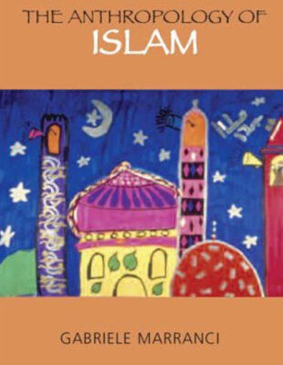 خرید و دانلود نسخه کامل کتاب The Anthropology of Islam