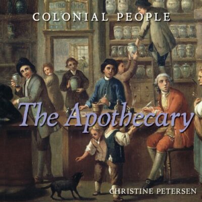 خرید و دانلود نسخه کامل کتاب The Apothecary (Colonial People)