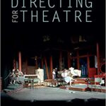 خرید و دانلود نسخه کامل کتاب The Art and Practice of Directing for Theatre
