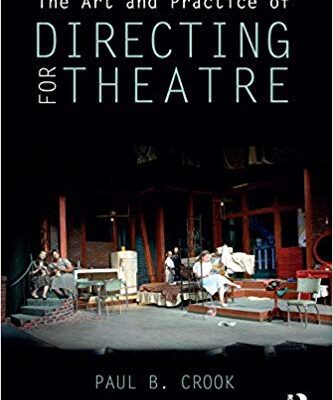 خرید و دانلود نسخه کامل کتاب The Art and Practice of Directing for Theatre