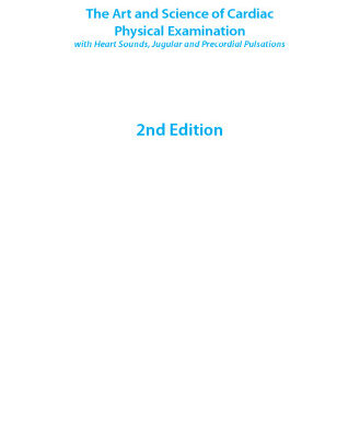 خرید و دانلود نسخه کامل کتاب The Art and Science of Cardiac Physical Examination: With Heart Sounds, Jugular and Precordial Pulsations on Cd Includes 12-lead ECG Interpretation