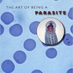 خرید و دانلود نسخه کامل کتاب The Art of Being a Parasite