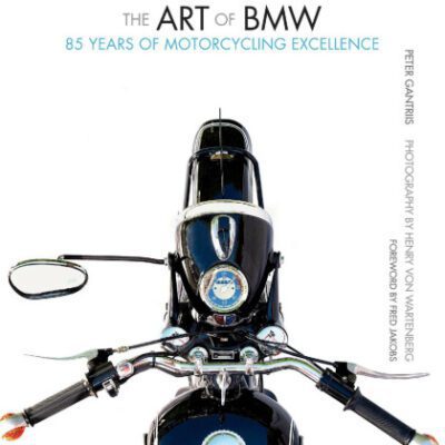 خرید و دانلود نسخه کامل کتاب The Art of BMW: 85 Years of Motorcycling Excellence