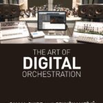 خرید و دانلود نسخه کامل کتاب The Art of Digital Orchestration
