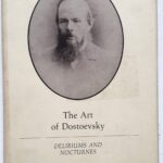 خرید و دانلود نسخه کامل کتاب The Art of Dostoevsky: Deliriums and Nocturnes
