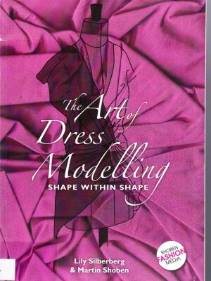 خرید و دانلود نسخه کامل کتاب The Art of Dress Modelling