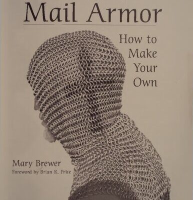 خرید و دانلود نسخه کامل کتاب The Art of Mail Armor: How to Make Your Own