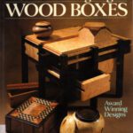 خرید و دانلود نسخه کامل کتاب The Art Of Making Elegant Wood Boxes: Award Winning Designs