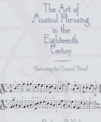 خرید و دانلود نسخه کامل کتاب The Art of Musical Phrasing in the Eighteenth Century: Punctuating the Classical  Period