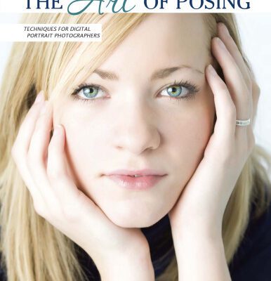 خرید و دانلود نسخه کامل کتاب The Art of Posing: Techniques for Digital Portrait Photographers (Pro Photo Workshop)