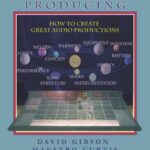 خرید و دانلود نسخه کامل کتاب The Art of Producing: How to Create Great Audio Projects, 2nd Ed.