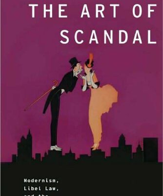 خرید و دانلود نسخه کامل کتاب The Art of Scandal: Modernism, Libel Law, and the Roman à Clef (Modernist Literature & Culture)