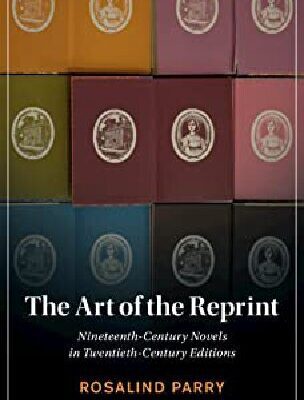 خرید و دانلود نسخه کامل کتاب The Art of the Reprint: Nineteenth-Century Novels in Twentieth-Century Editions