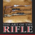 خرید و دانلود نسخه کامل کتاب The Art of the Rifle: Special Colour Edition