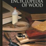 خرید و دانلود نسخه کامل کتاب The Art Of Woodworking. Vol. 06. Encyclopedia Of Wood
