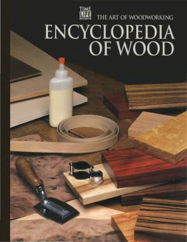 خرید و دانلود نسخه کامل کتاب The Art Of Woodworking. Vol. 06. Encyclopedia Of Wood_68f676eb0fe17.jpeg خرید و دانلود نسخه کامل کتاب The Art Of Woodworking. Vol. 06. Encyclopedia Of Wood