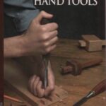 خرید و دانلود نسخه کامل کتاب The Art Of Woodworking. Vol. 07. Hand Tools