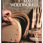 خرید و دانلود نسخه کامل کتاب The Art Of Woodworking. Vol. 11. Master Woodworker