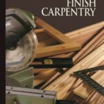 خرید و دانلود نسخه کامل کتاب The Art Of Woodworking. Vol. 15. Finish Carpentry