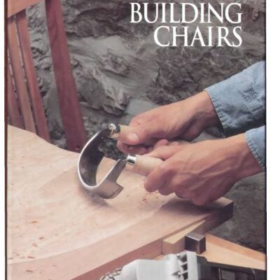 خرید و دانلود نسخه کامل کتاب The Art Of Woodworking. Vol. 17. Building Chairs