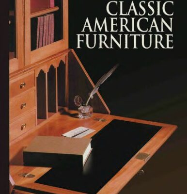 خرید و دانلود نسخه کامل کتاب The Art Of Woodworking. Vol. 20. Classic American Furniture