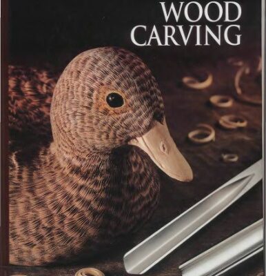 خرید و دانلود نسخه کامل کتاب The Art Of Woodworking. Vol. 22. Wood Carving