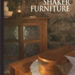 خرید و دانلود نسخه کامل کتاب The Art Of Woodworking. Vol. 25. Shaker Furniture