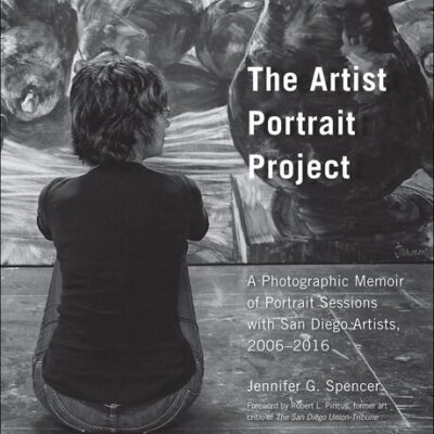 خرید و دانلود نسخه کامل کتاب The Artist Portrait Project: A Photographic Memoir of Portraits Sessions with San Diego Artists, 2006-2016