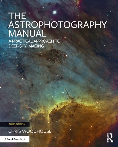 خرید و دانلود نسخه کامل کتاب The Astrophotography Manual: A Practical Approach to Deep Sky Imaging_68e024149326b.jpeg خرید و دانلود نسخه کامل کتاب The Astrophotography Manual: A Practical Approach to Deep Sky Imaging