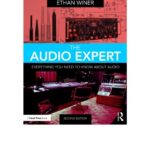 خرید و دانلود نسخه کامل کتاب The Audio Expert: Everything You Need to Know about Audio
