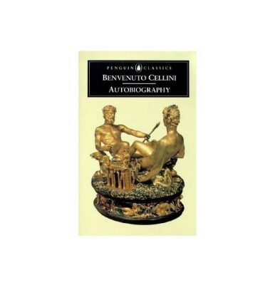 خرید و دانلود نسخه کامل کتاب The Autobiography of Benvenuto Cellini