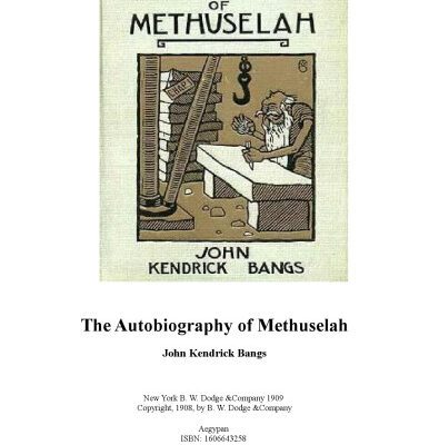 خرید و دانلود نسخه کامل کتاب The Autobiography of Methuselah