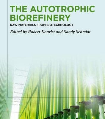 خرید و دانلود نسخه کامل کتاب The Autotrophic Biorefinery: Raw Materials from Biotechnology